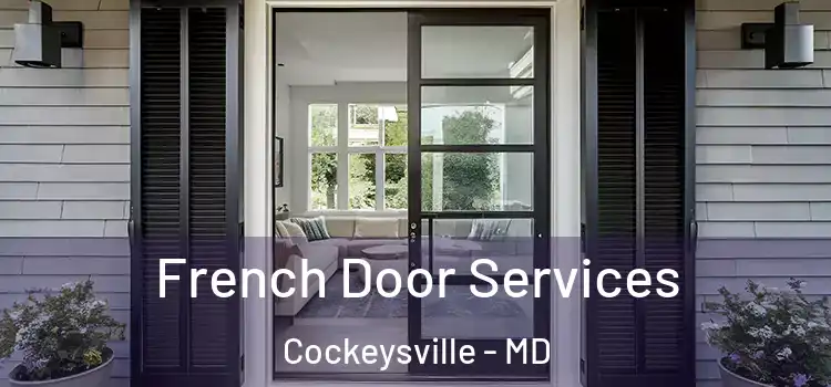 French Door Services Cockeysville - MD