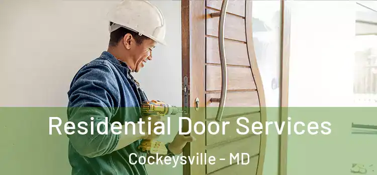 Residential Door Services Cockeysville - MD