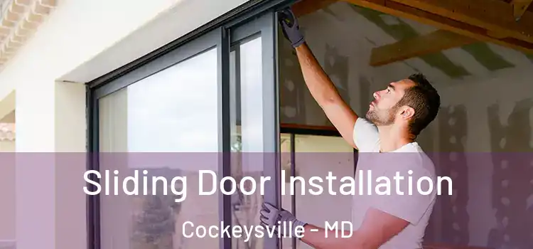 Sliding Door Installation Cockeysville - MD